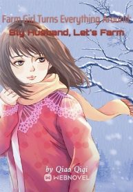 Farm Girl Turns Everything Around: Sly Husband, Let s Farm