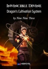 Invincible Divine Dragon s Cultivation System