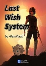 Last Wish System