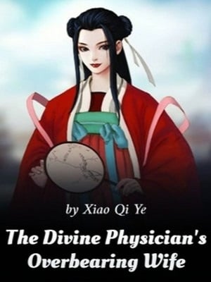 The Divine Physician's Overbearing Wife