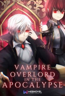 Vampire Overlord System in the Apocalypse